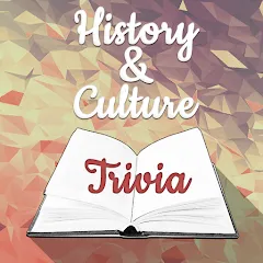 Скачать взлом History & Culture Trivia  [МОД Все открыто] - стабильная версия apk на Андроид